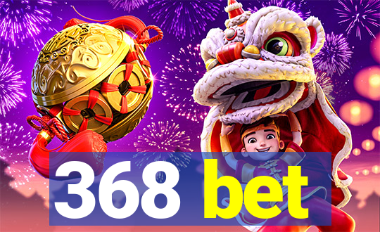 368 bet